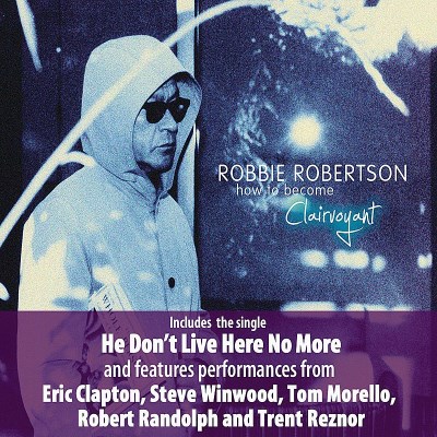 Robbie Robertson/How To Become Clairvoyant@Import-Jpn